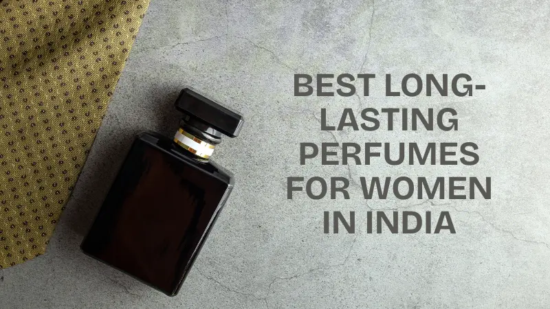 Best long-lasting perfumes for women in India